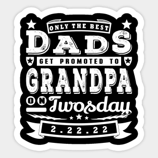 Only The Best Dads Twosday Funny Typography White Text Sticker